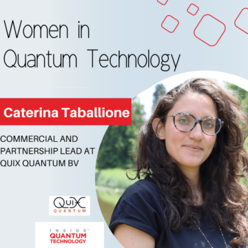 Naised kvanttehnoloogiast: Caterina Taballione QuiX Quantum BV-st – Quantum Technology sees