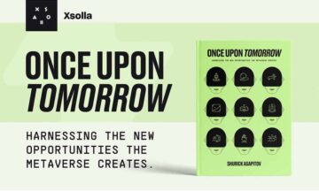 XSOLLAn perustaja Shurick Agapitov julkaisee uuden kirjan Once Upon Tomorrow, visionäärisen otoksen metaverssistä ja sen vaikutuksesta globaaliin luovuuteen