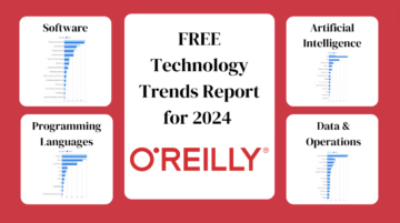 Tendências tecnológicas para 2024: avanços em IA e insights de desenvolvimento do relatório gratuito da O'Reilly - KDnuggets