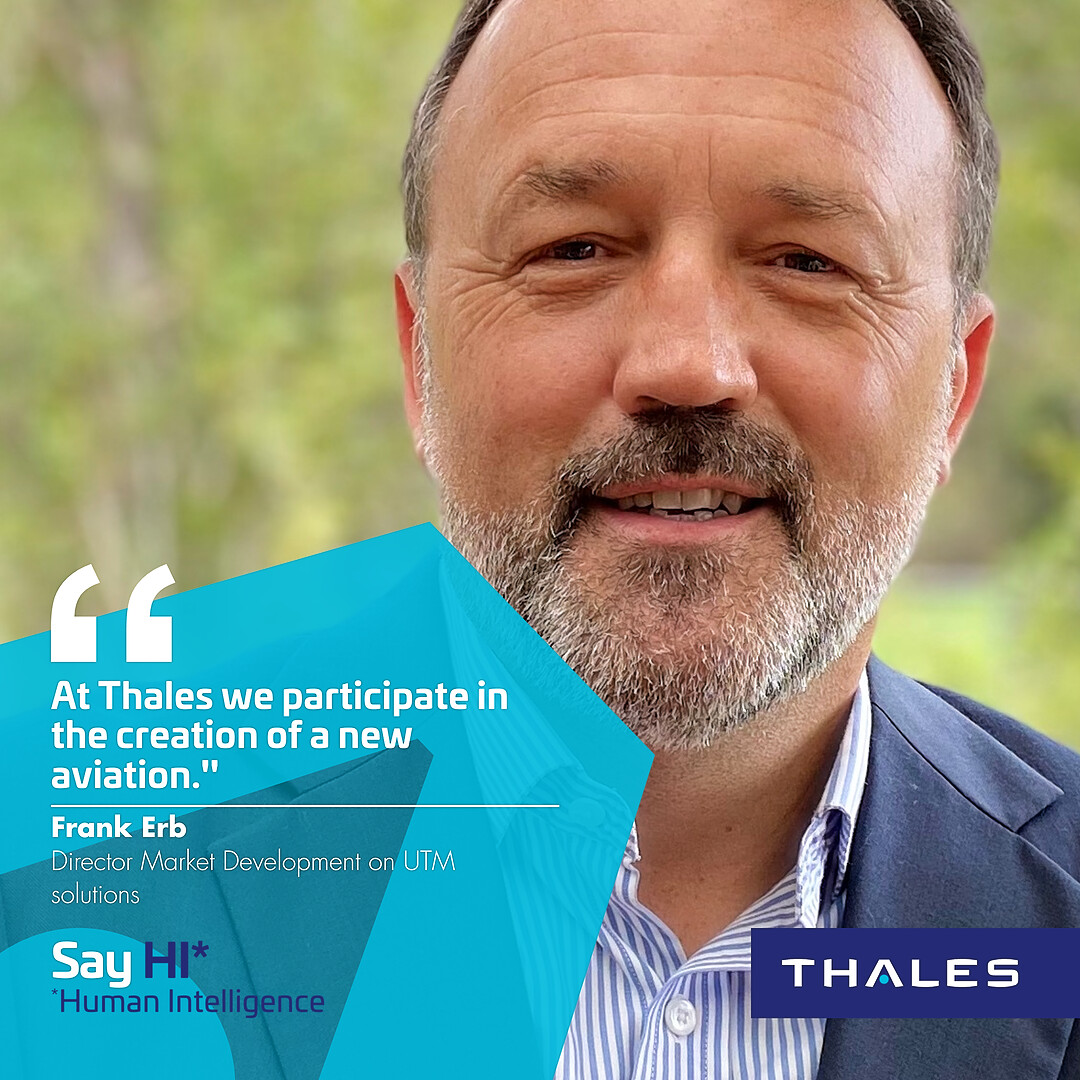 5 Minuten mit... Frank Erb, Director Market Development für UTM-Lösungen – Thales Aerospace Blog