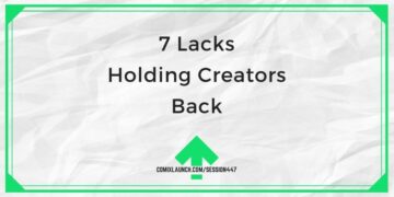 7 Lacks Holding Creators Back – ComixLaunch