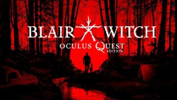 Blair Witch VR 'Pomotoma deaktiviran,' se kmalu vrne na nalogo