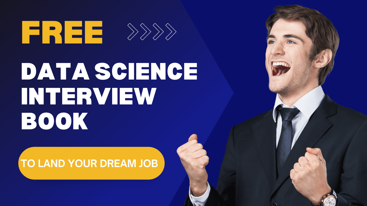 Free Data Science Interview Book to Land Your Dream Job