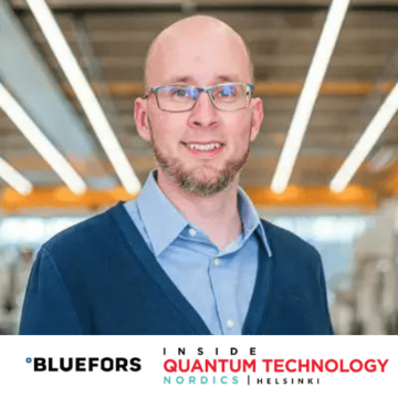 Ενημέρωση IQT Nordics: Ο Τεχνικός Διευθυντής της Bluefors, Anssi Salmela, είναι ομιλητής του 2024 - Inside Quantum Technology