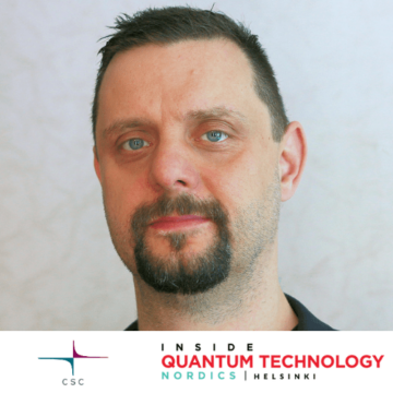 Mise à jour IQT Nordics : Mikael Johansson, CSC - responsable des technologies quantiques au Centre informatique finlandais pour la science, est un conférencier 2024 - Inside Quantum Technology