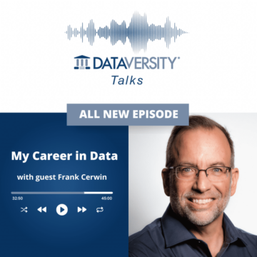 Moja kariera v podatkih, sezona 2, epizoda 4: Frank Cerwin, glavni direktor, Data Mastery Inc. - DATAVERSITY