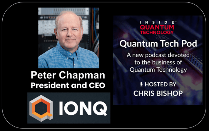 Quantum Tech Pod Episodio 68: Peter Chapman, director ejecutivo de IonQ - Inside Quantum Technology