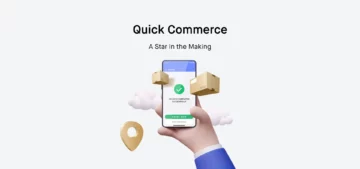Quick Commerce: A Star in the Making