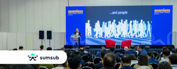 Sumsub apresentará soluções de verificação de identidade digital na Seamless Asia - Fintech Singapore