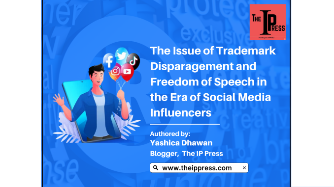 The Issue of Trademark Disparagement and Freedom of Speech in the Era of Social Media Influencers