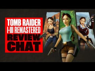 Tomb Raider 1-3 Remastered review - you were never going to smooth these games out