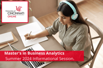 University of Cincinnati MS Business Analytics Summer 2024 Information Session - KDnuggets