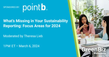 Kaj manjka v vašem poročanju o trajnostnem razvoju: glavna področja za leto 2024 | GreenBiz