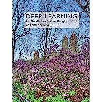 "Deep Learning" by Ian Goodfellow, Yoshua Bengio, and Aaron Courville