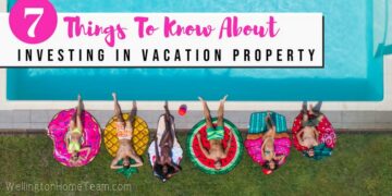 7 Things To Know About Investing in Vacation Property