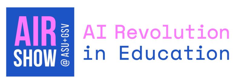 AI Revolution in EDU: AIR Show Debuts in San Diego