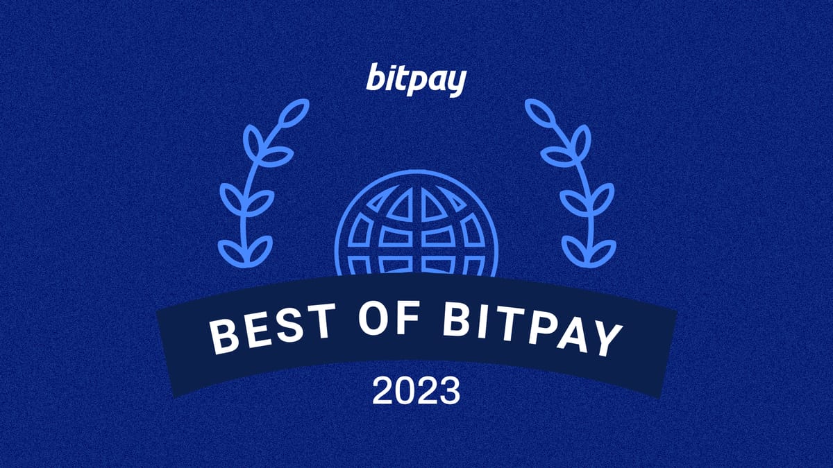 Best of BitPay 2023 Winners | BitPay