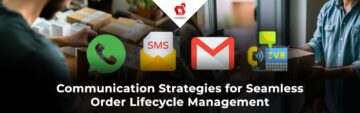 Kommunikationsstrategien für ein nahtloses Order Lifecycle Management