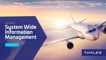Αγκαλιάστε το μέλλον της τεχνολογίας ΑΤΜ με τη διορατική λευκή μας βίβλο σχετικά με τη Διαχείριση Πληροφοριών Ευρείας Συστήματος (SWIM) - Thales Aerospace Blog