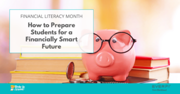金融リテラシー月間: 経済的に賢い未来に向けて学生に備える方法