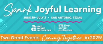 ISTELive and ASCD Annual Conference to Unite in 2025