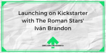 الإطلاق على Kickstarter مع إيفان براندون من The Roman Stars - ComixLaunch