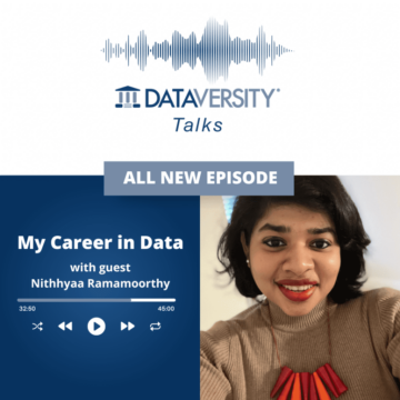 Karier Saya di Data Musim 2 Episode 9: Nithhyaa Ramamoorthy, Pemimpin Analisis, The Mayo Clinic - DATAVERSITY