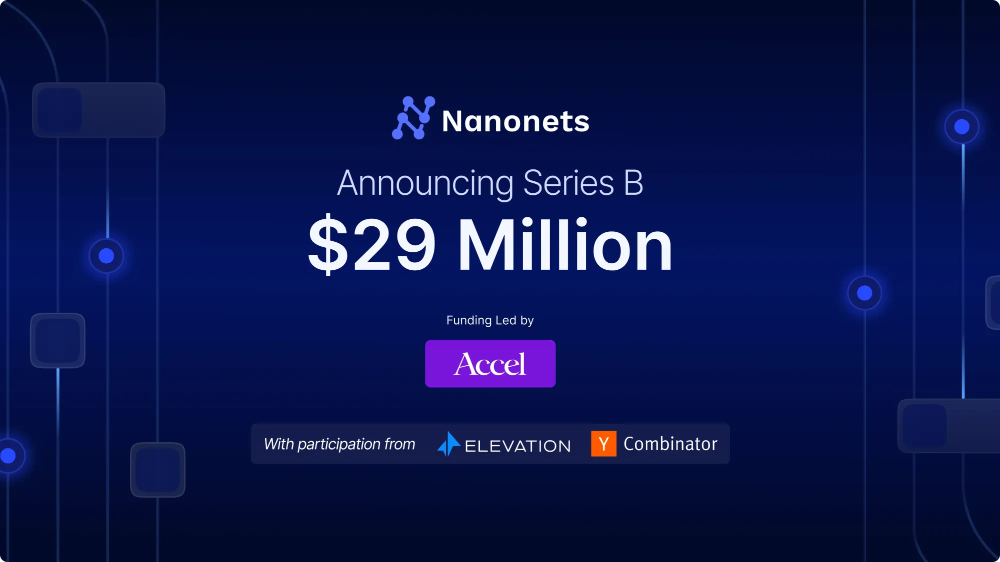 Nanonets Raises $29 Million to create Autonomous AI Agents for business workflows