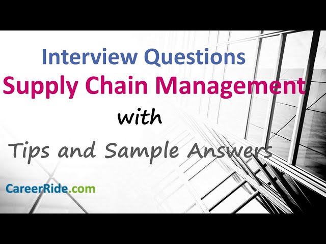 Supply Chain Interview Questions and Answers -