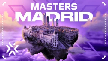 VCT Masters Madrid 2024: Minősített csapatok, esemény előnézete és mire számíthatunk
