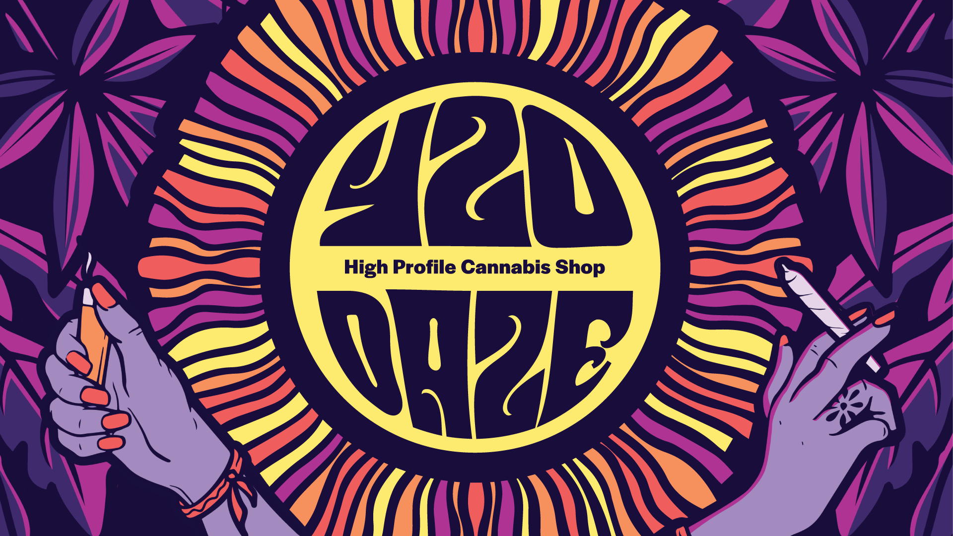 420DAZE is here at High Profile