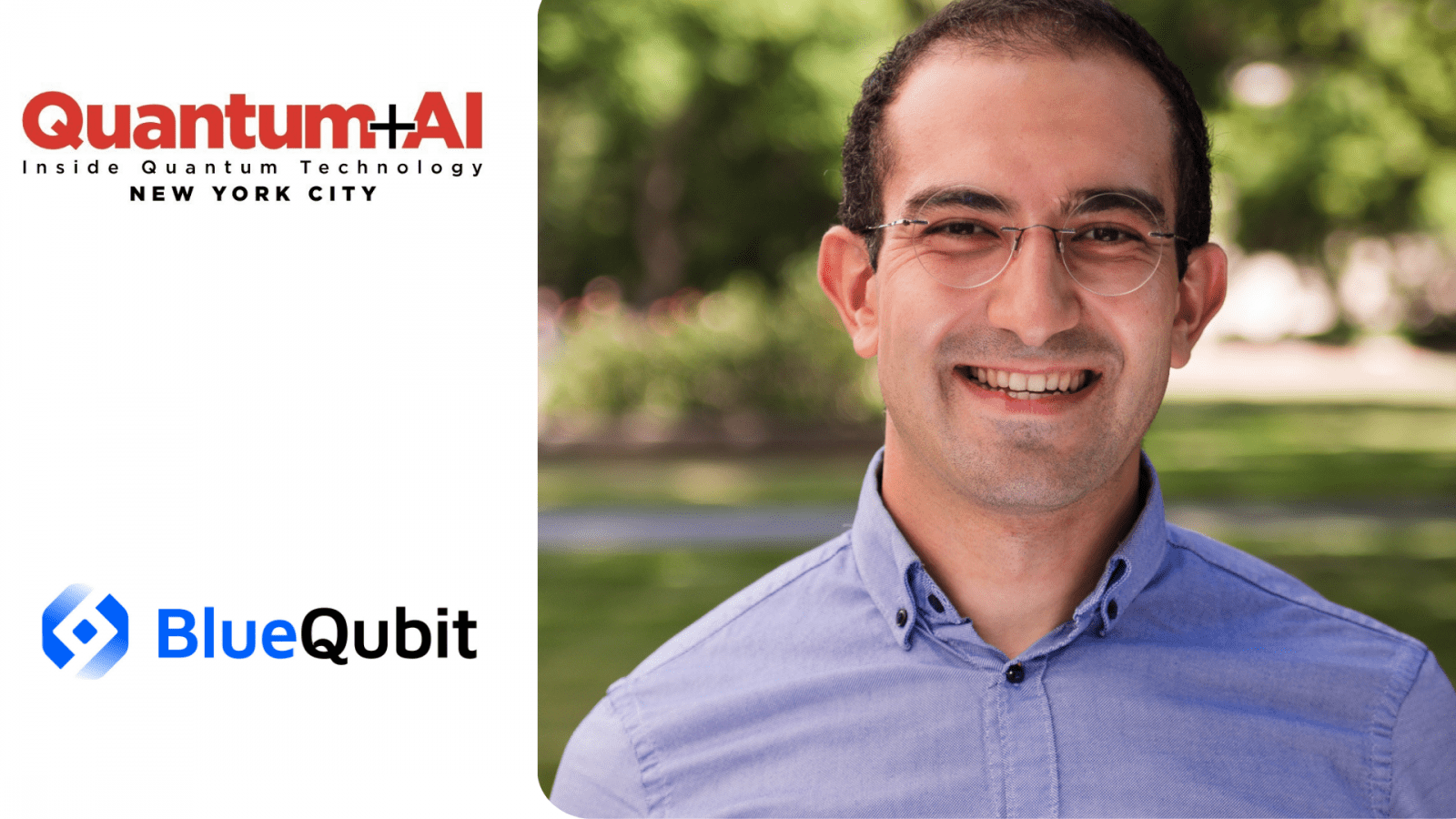 Hrant Gharibyan, CEO and Co-Founder of BlueQubit is a 2024 Speaker for the IQT Quantum plus AI conference in New York