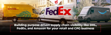 Célvezérelt ellátási lánc láthatóságának kialakítása, például a DHL, a FedEx és az Amazon kiskereskedelmi és CPG-üzlete számára