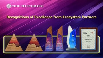 CITIC Telecom CPC Garners Multiple Ecosystem Partners Awards Reinforces Collaborative Capabilities, Drives Breakthrough Innovation & Shares Sustainable Development Results