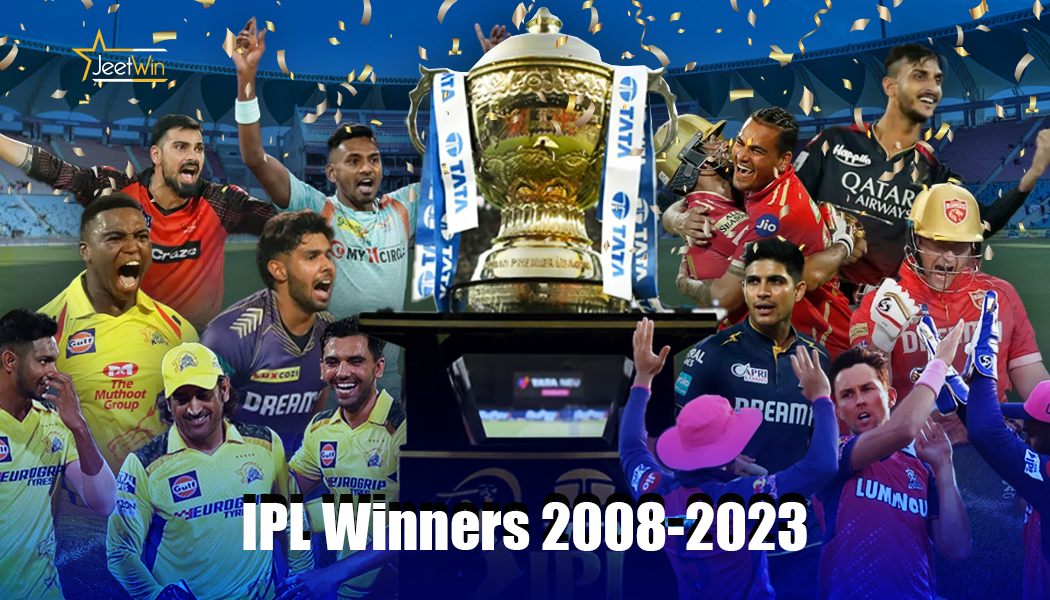 IPL-i võitjate täielik nimekiri aastatel 2008–2023: panustage JeetWiniga IPL 2024-le!