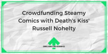 Crowdfunding benzi desenate vaporoase cu Death's Kiss' Russell Nohelty - ComixLaunch