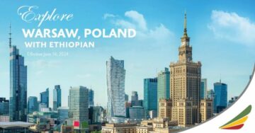 Ethiopian Airlines lansează o nouă rută către Varșovia