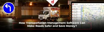 运输管理软件如何使道路更安全并节省资金？