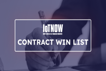 IoT Now Contract Win List – marec 2024 | Novice in poročila IoT Now