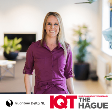 Mise à jour de l'IQT de La Haye : Josepha van Kollenburg, responsable du programme AL 2 et Quantum 4 Business chez Quantum Delta NL, est modératrice 2024 - Inside Quantum Technology