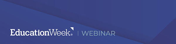 Education Week Webinar Register Free: Closing the Learning Gaps: Acceleration for All - Date: Friday March 15 Time 2 to 3 PM Eastern Standard Time Content Provided by Solution Tree