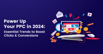 Okrepite svoj PPC leta 2024: bistveni trendi za povečanje klikov in konverzij