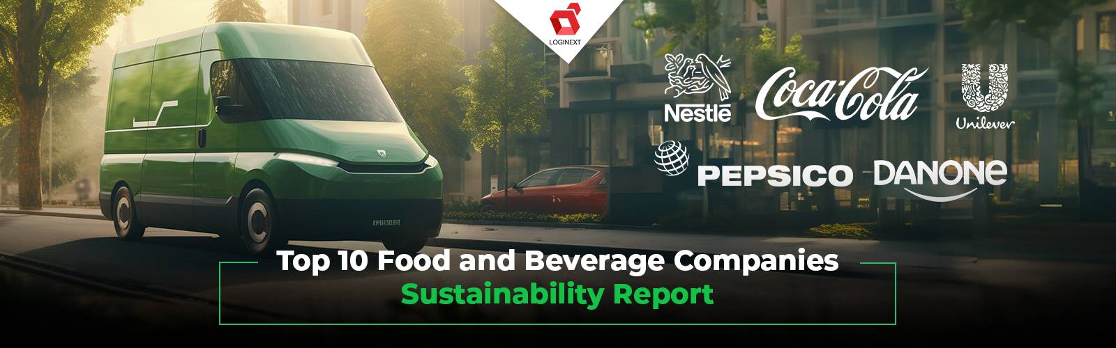 Sustainability Report of top 10 food and beverage companies
