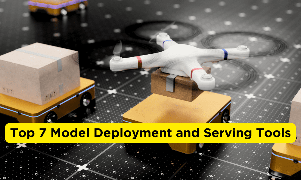 Top 7 Model Deployment and Serving Tools - KDnuggets