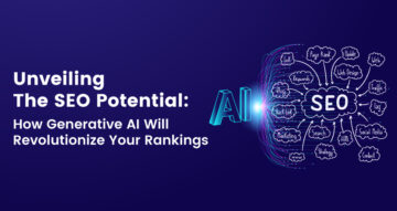 Onthulling van het SEO-potentieel: hoe generatieve AI uw rankings radicaal zal veranderen