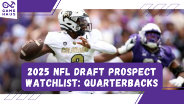 2025 NFL Draft Prospect Watchlist: Quarterbacks
