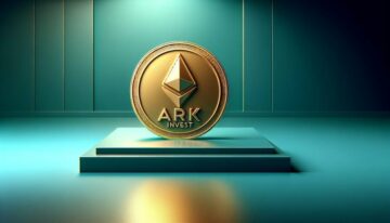 ARK Invest removes staking feature from its Ethereum spot ETF filing