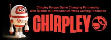 Chirpley Forges a Game-Changing Partnership with N3MUS to Revolutionize Web3 Gaming Promotion