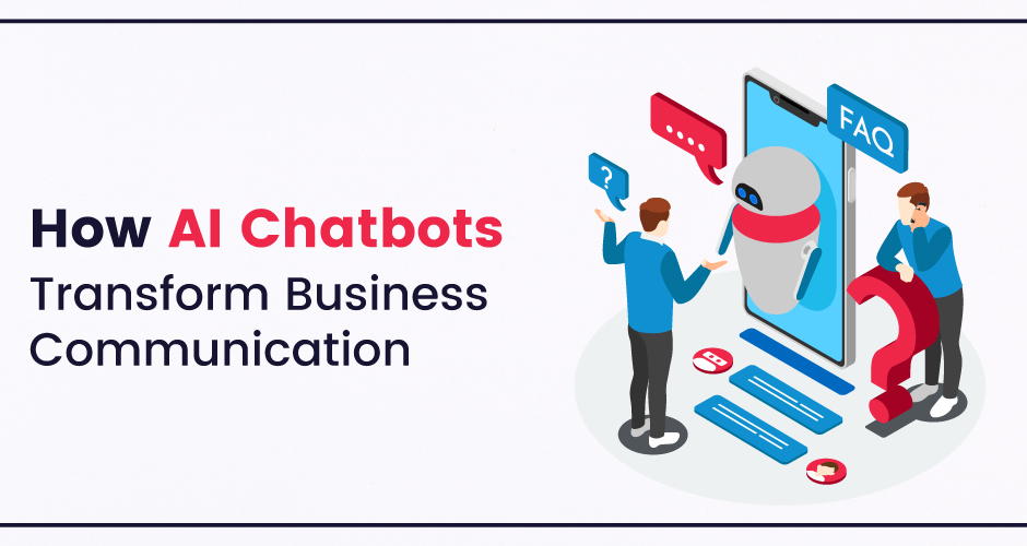 Discover How AI Chatbots Transform Business Communication