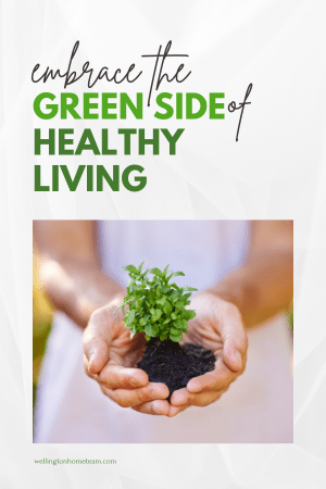 Embrace the Green Side of Healthy Living